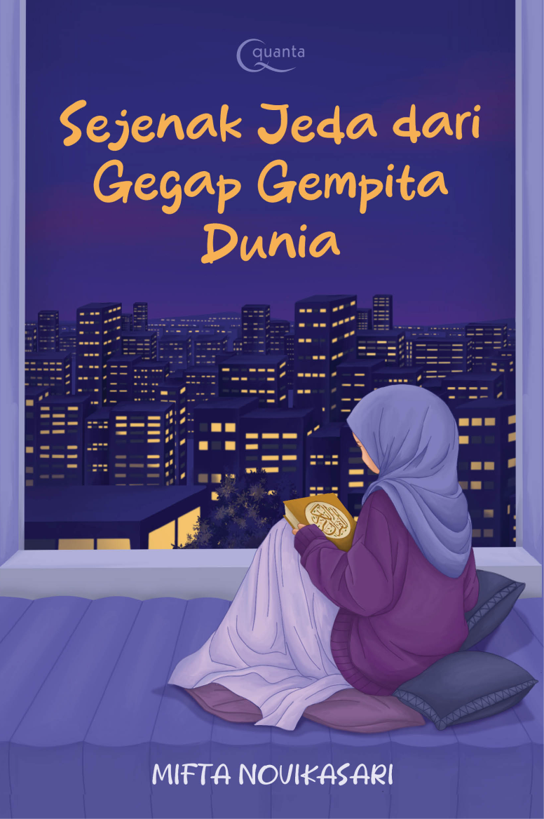 Sejenak Jeda dari Gegap Gempita Dunia