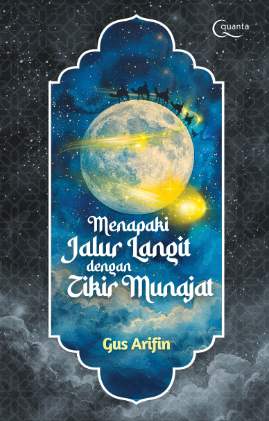 Menapaki Jalur Langit dengan Zikir Munajat