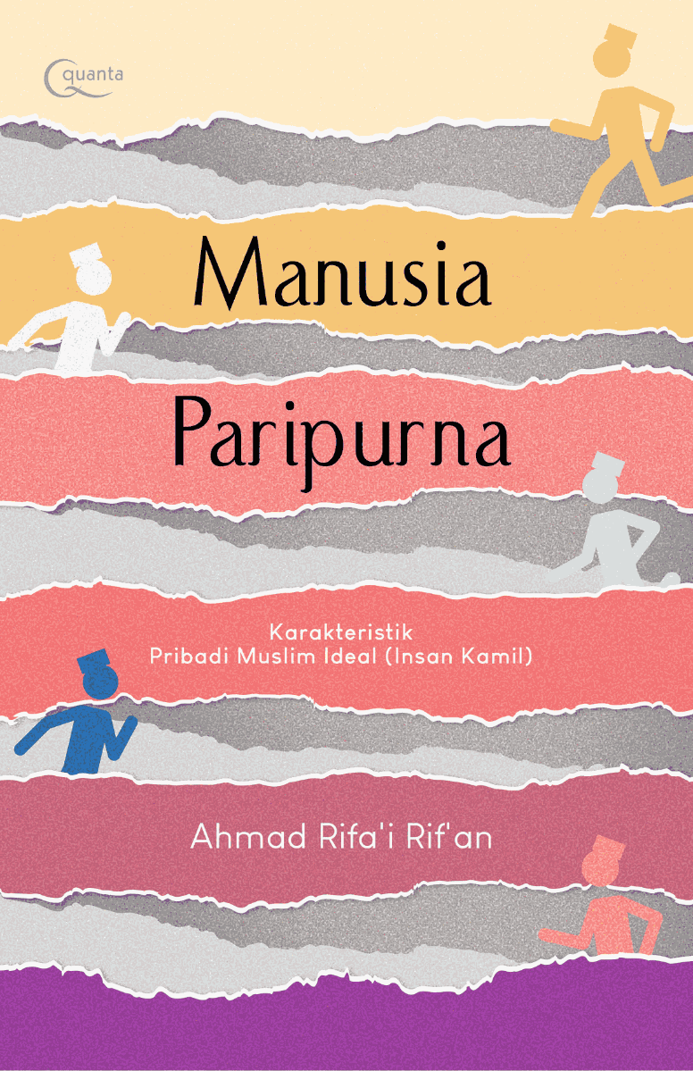 Manusia Paripurna: Karakteristik Pribadi Muslim Ideal (Insan Kamil)