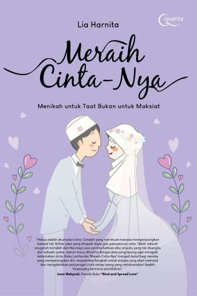 Meraih Cinta-Nya (Menikah Untuk Taat, Bukan untuk Maksiat)