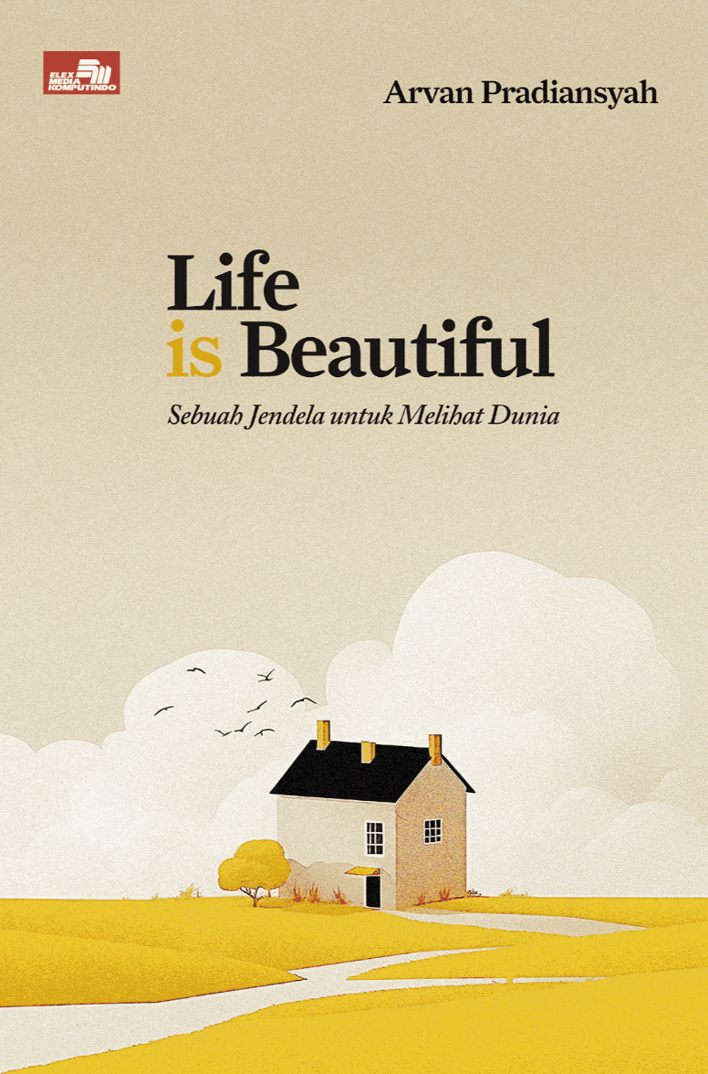 LIFE IS BEAUTIFUL Updated - Sebuah Jendela untuk Melihat Dunia