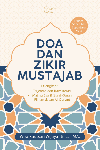 Doa dan Zikir Mustajab (Dibaca Sehari-hari Sepanjang Masa)