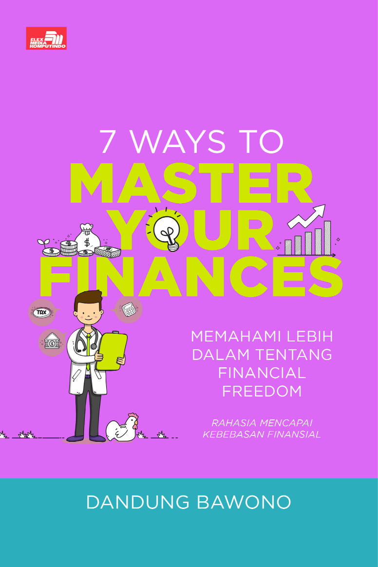 Ebook Turunan: 7 Ways to Master Your Finances: Memahami Lebih Dalam tentang Financial Freedom