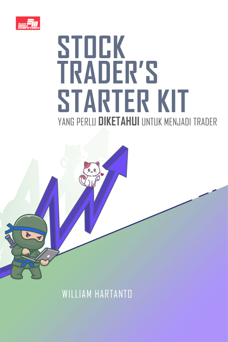 Ebook Turunan: Stock Trader`s Starter Kit: Yang Perlu Diketahui untuk Menjadi Trader