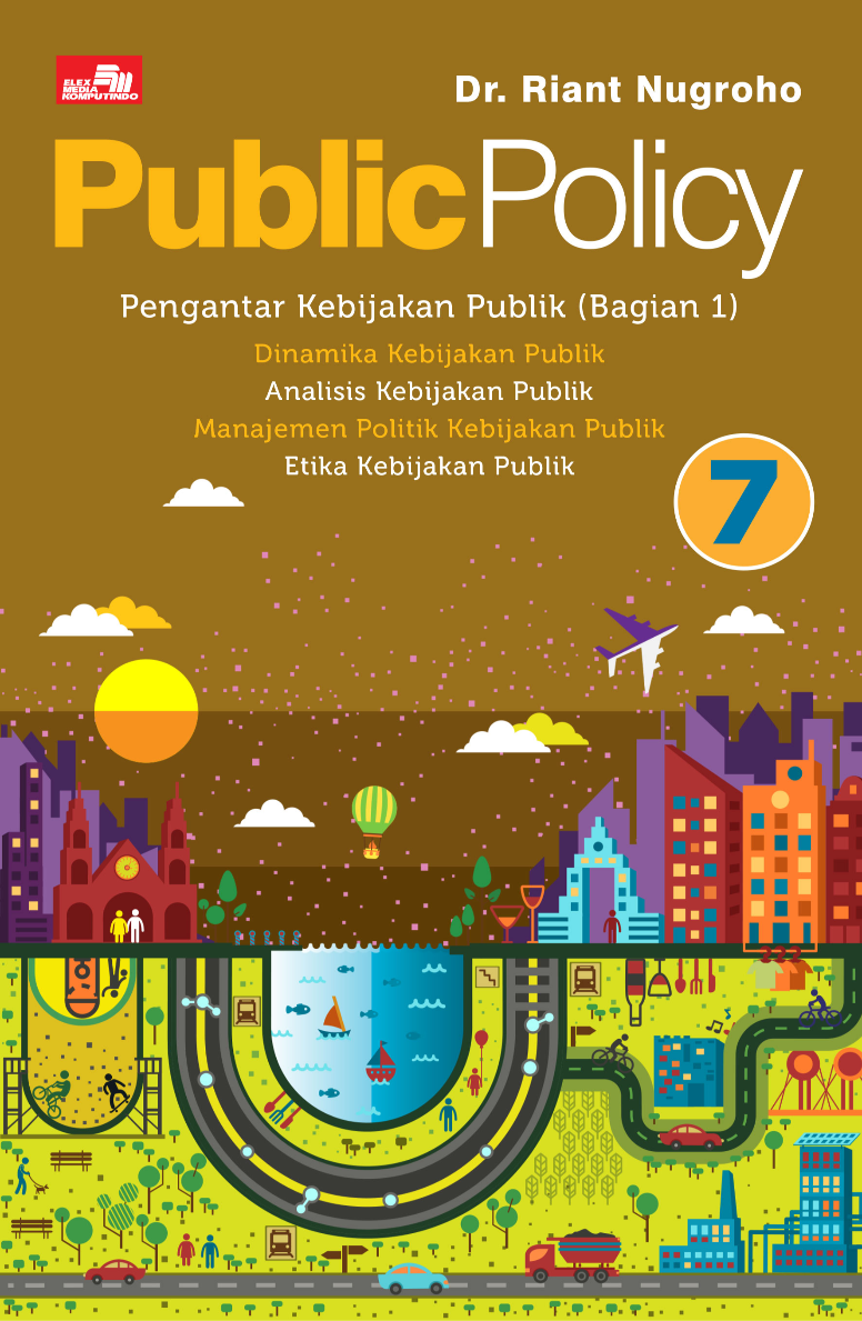 Ebook Turunan: Public Policy 7: Pengantar Kebijakan Publik (Bagian 1)