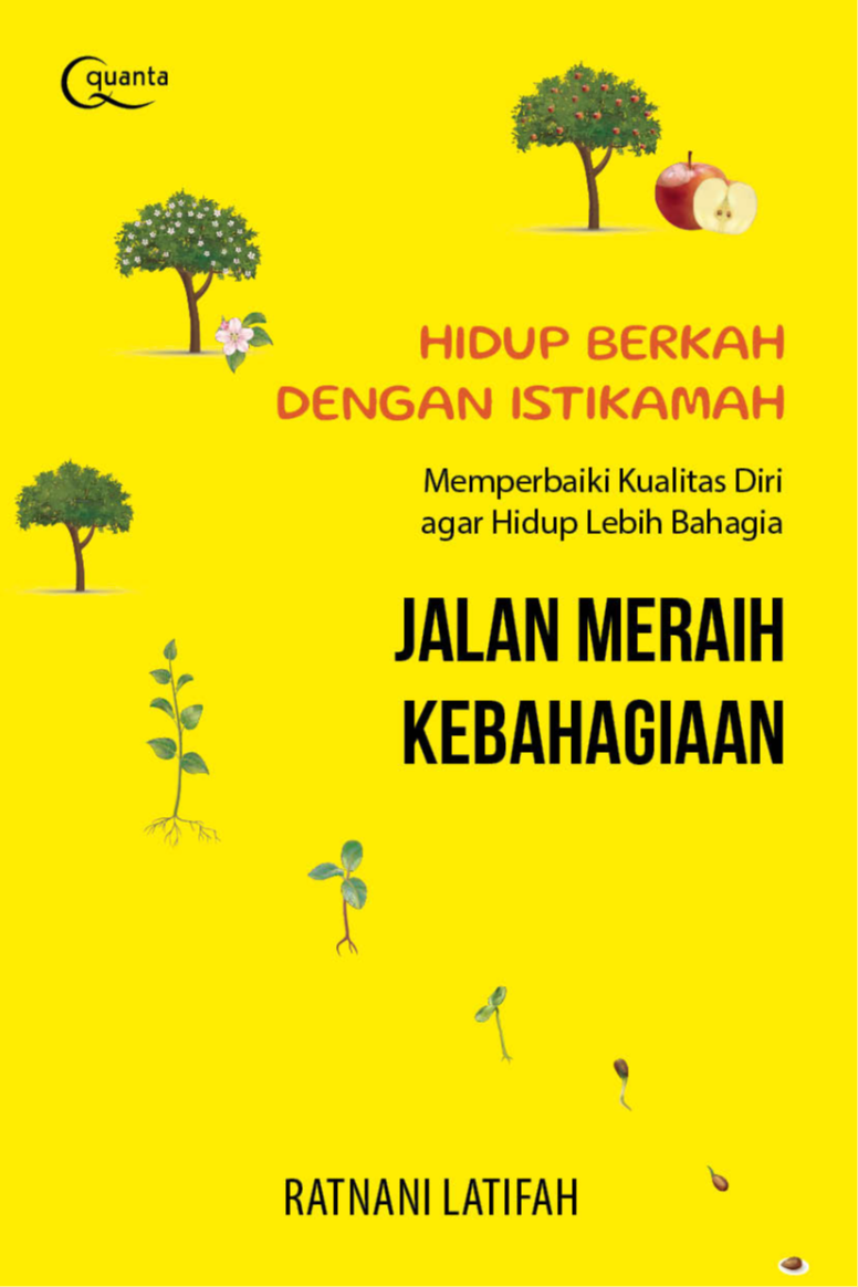 Ebook Turunan: Hidup Berkah dengan Istikamah: Memperbaiki Kualitas Diri agar Hidup Lebih Bahagia (Jalan Meraih Kebahagiaan)