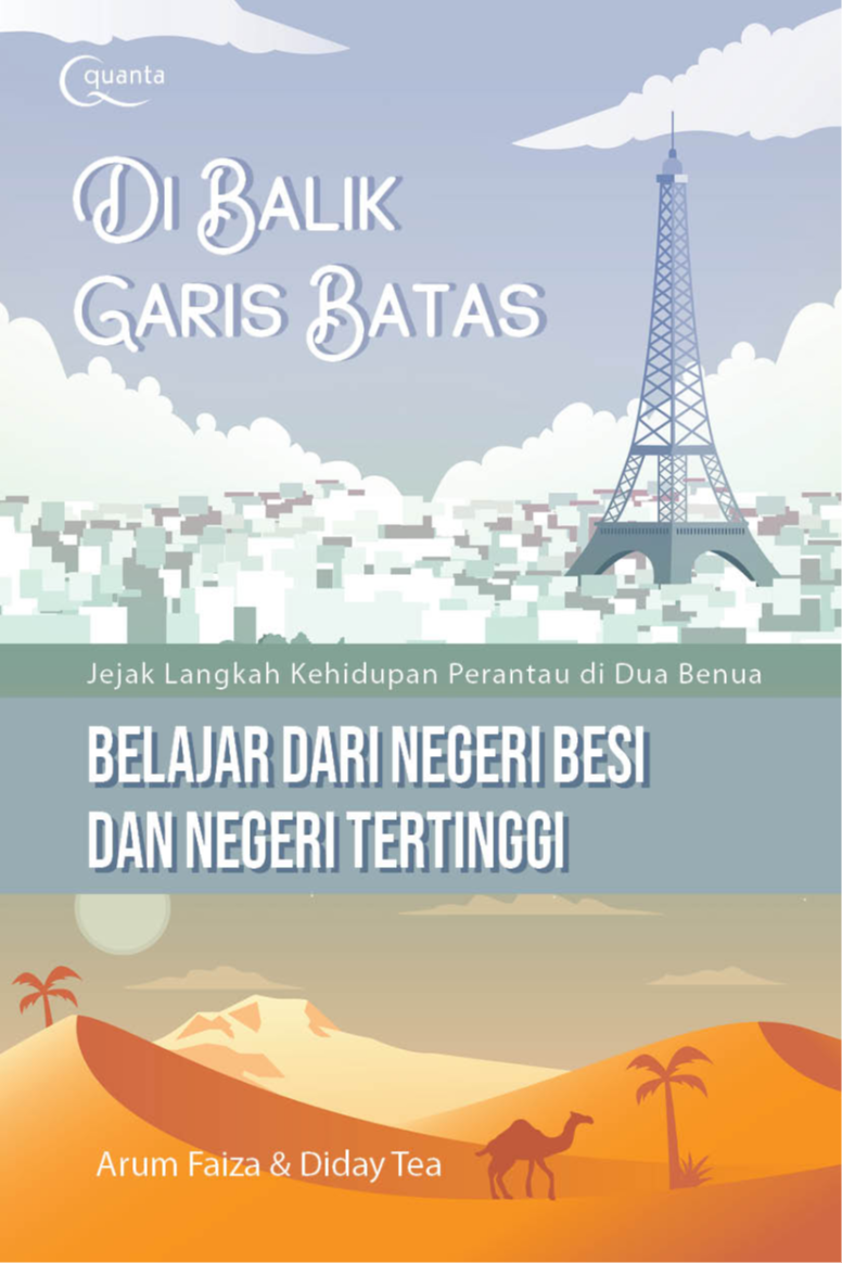 Ebook Turunan: Di Balik Garis Batas: Jejak Langkah Kehidupan Perantau di Dua Benua (Belajar dari Negeri Besi dan Negeri Tertinggi)