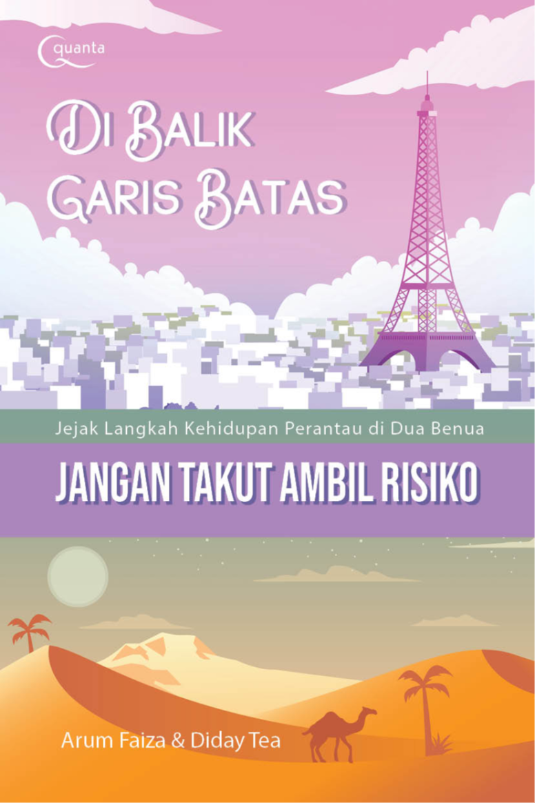Ebook Turunan: Di Balik Garis Batas: Jejak Langkah Kehidupan Perantau di Dua Benua (Jangan Takut Ambil Risiko)