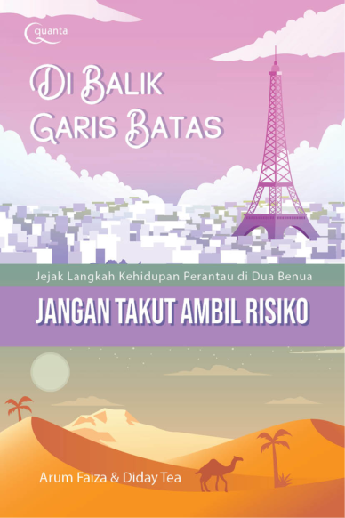 Ebook Turunan: Di Balik Garis Batas: Jejak Langkah Kehidupan Perantau di Dua Benua (Jangan Takut Ambil Risiko)