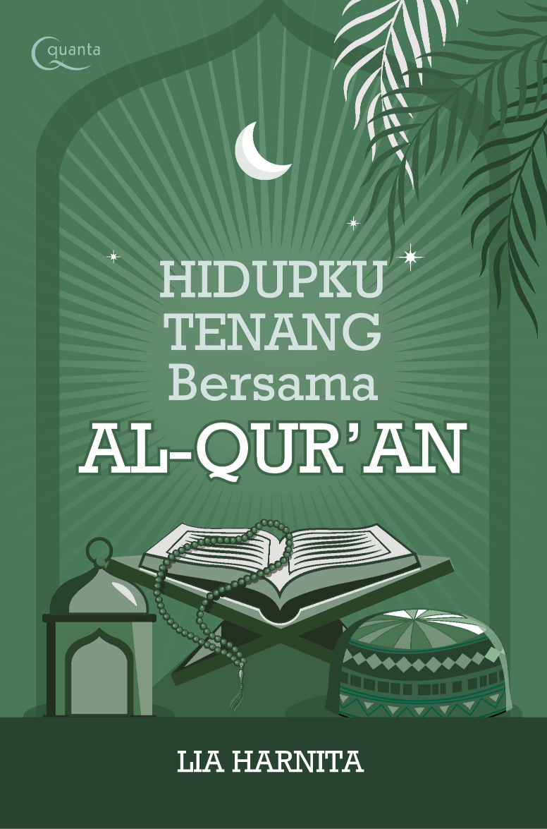 Hidupku Tenang Bersama Al-Qur`an