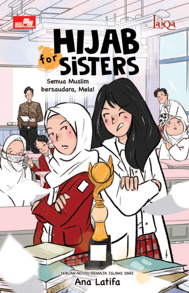 Laiqa: Hijab for Sisters: Semua Muslim Bersaudara, Mela!