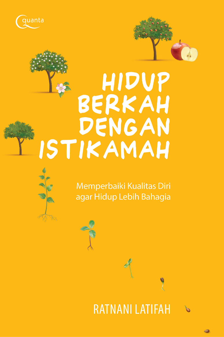 Hidup Berkah dengan Istikamah (Memperbaiki Kualitas Diri agar Hidup Lebih Bahagia)