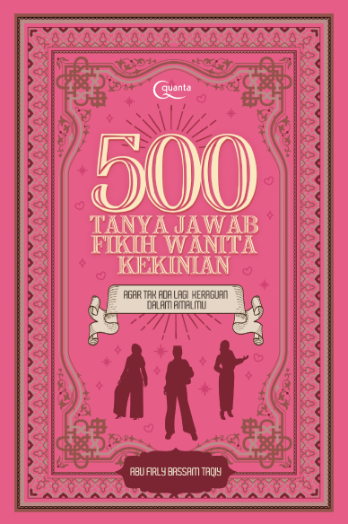 500 Tanya Jawab Fikih Wanita Kekinian