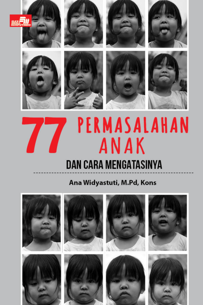 77 Permasalahan Anak dan Cara Mengatasinya
