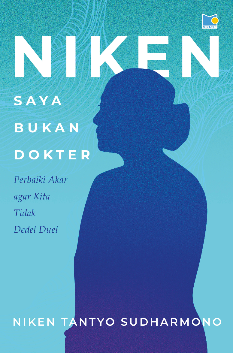 NIKEN - Saya Bukan Dokter