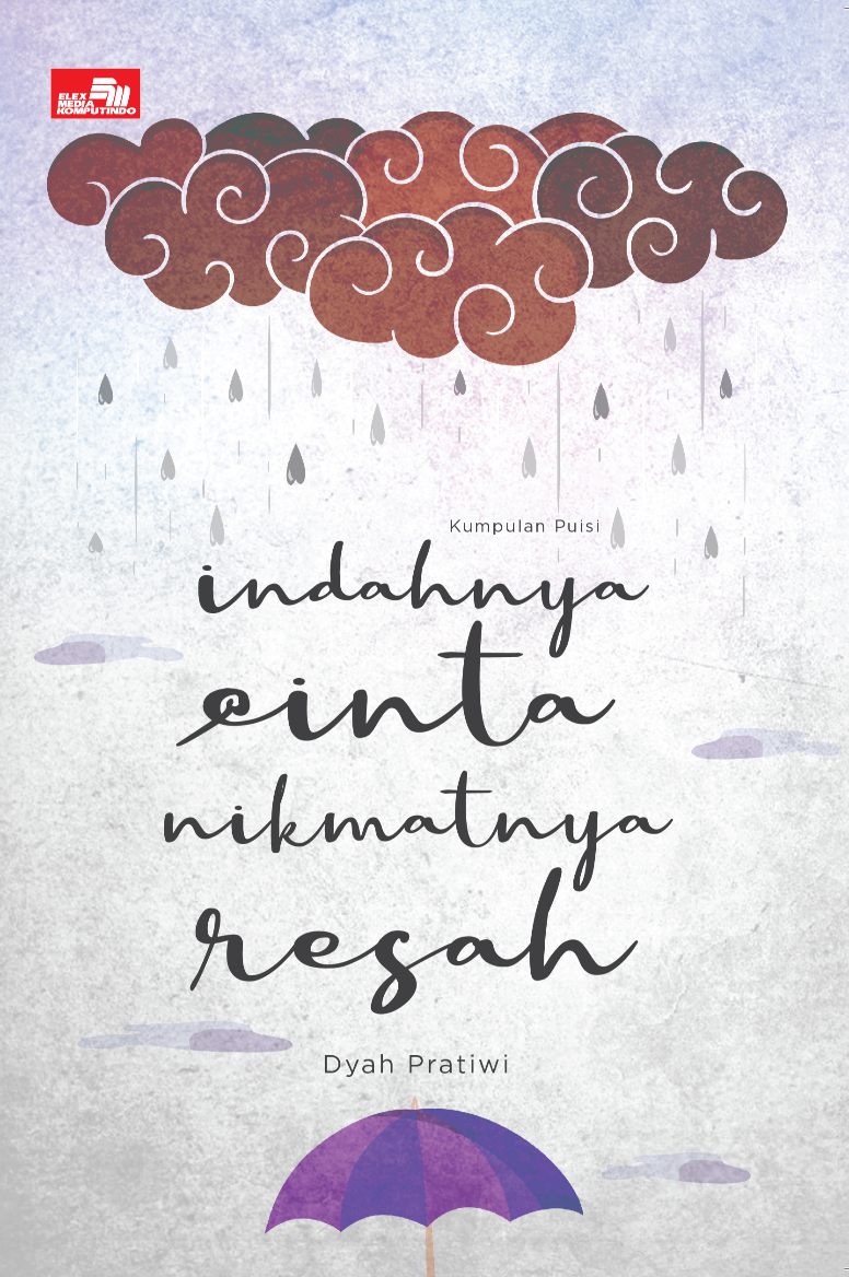 Indahnya Cinta Nikmatnya Resah (Kumpulan Puisi) (e-book)