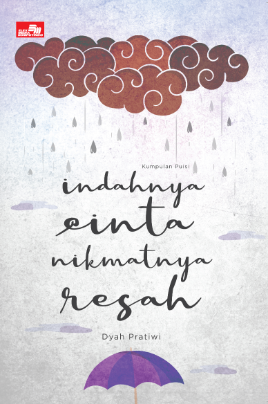 Indahnya Cinta Nikmatnya Resah (Kumpulan Puisi) (e-book)