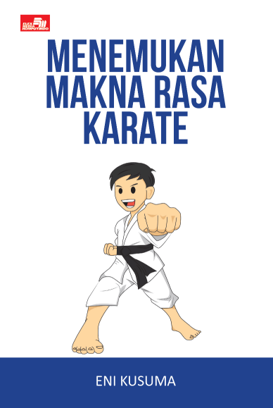 Ebook turunan: Menemukan Makna Rasa Karate