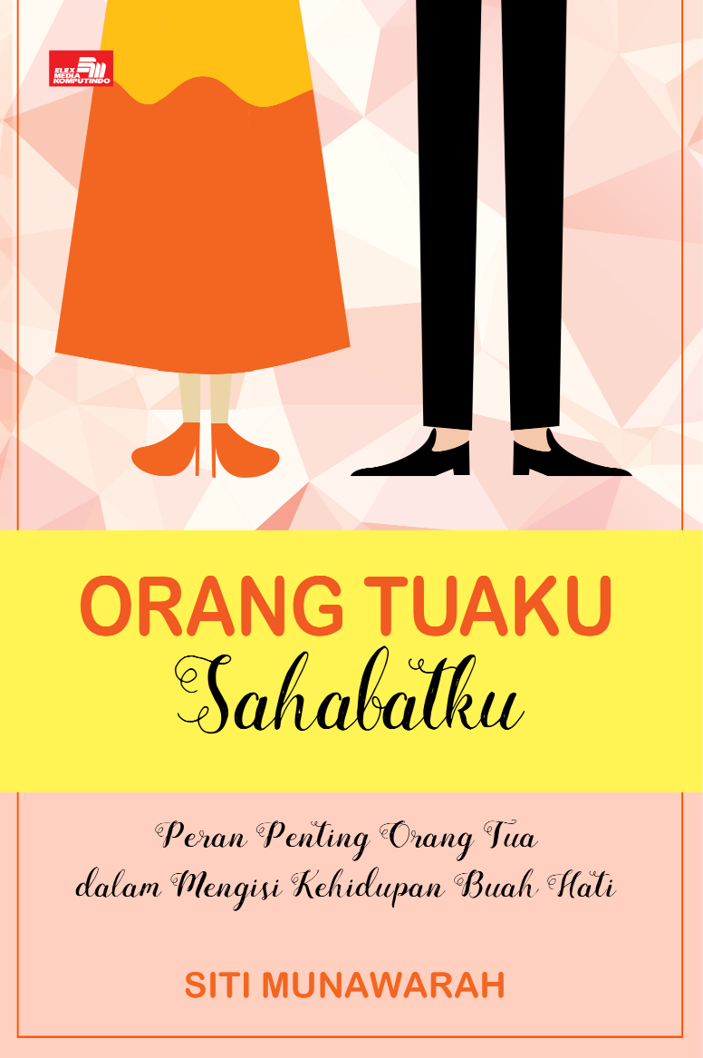ebook turunan: Orang Tuaku Sahabatku
