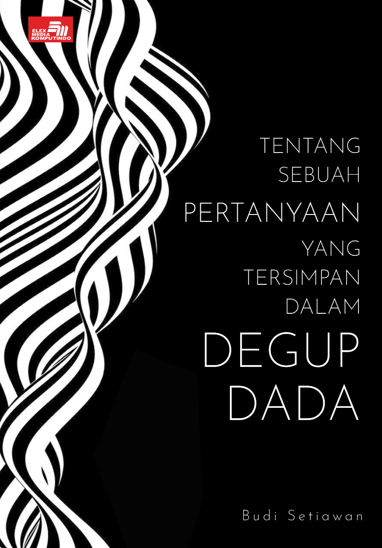 Ebook: Tentang Sebuah Pertanyaan yang Tersimpan dalam Degup Dada
