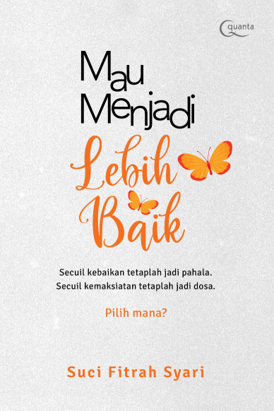 Mau Menjadi Lebih Baik