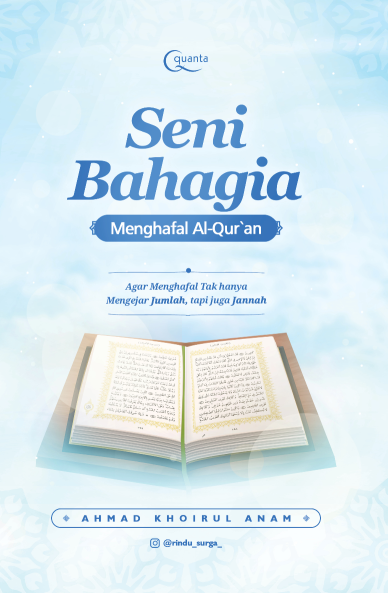 Seni Bahagia Menghafal Al-Qur`an