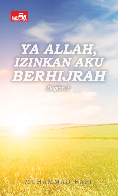 Ebook: Ya Allah, Izinkan Aku Berhijrah Bagian 1