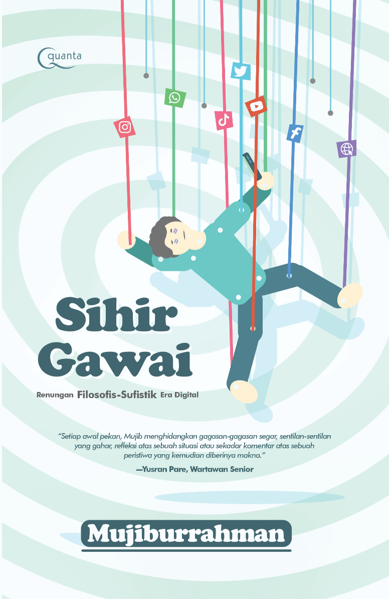 Sihir Gawai (Renungan Filosofis-Sufistik Era Digital)