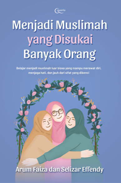Menjadi Muslimah yang Disukai Banyak Orang
