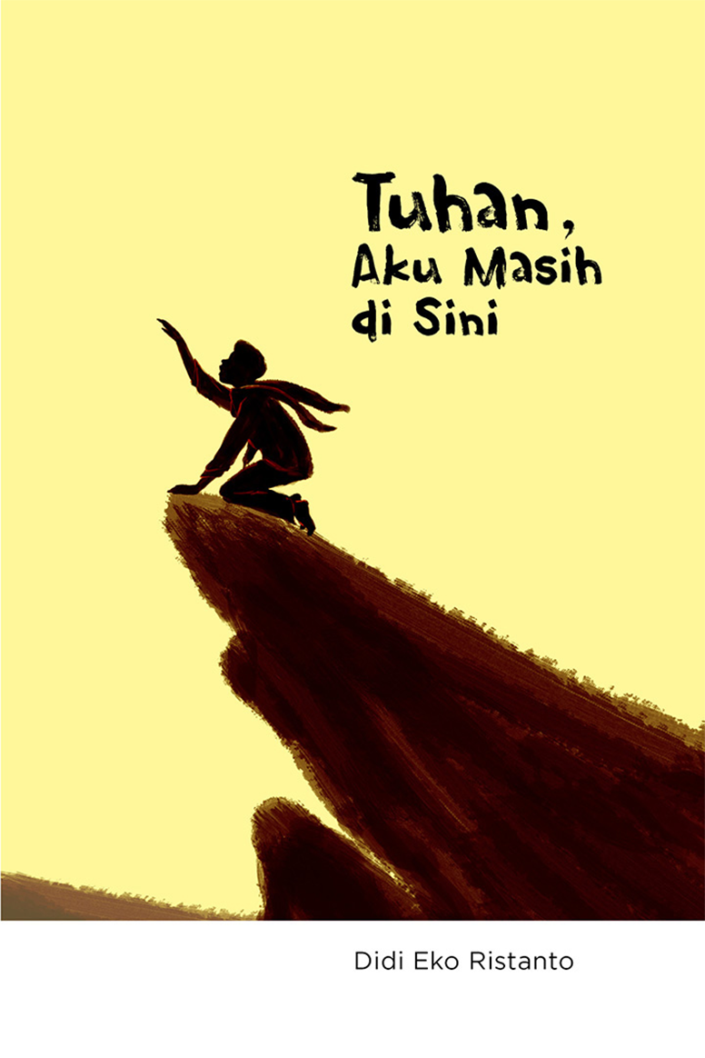 Tuhan, Aku Masih di Sini