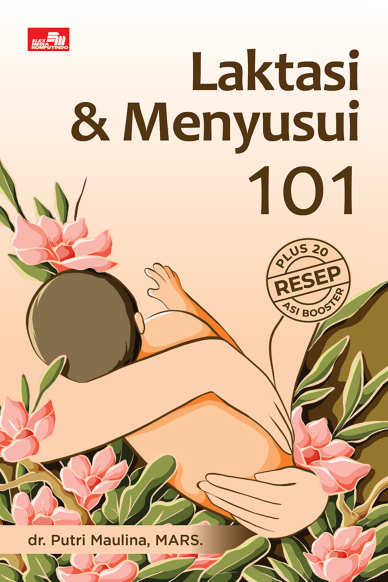 Laktasi & Menyusui 101