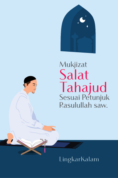 Mukjizat Salat Tahajud Sesuai Petunjuk Rasulullah Saw