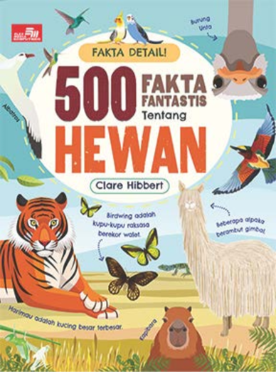 Fakta Detail! 500 Fakta Fantastis Tentang Hewan