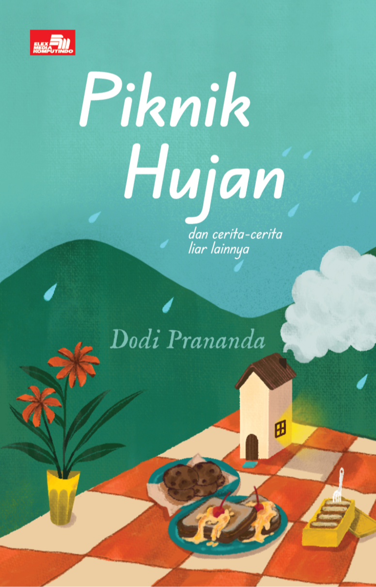 Piknik Hujan dan cerita-cerita liar lainnya