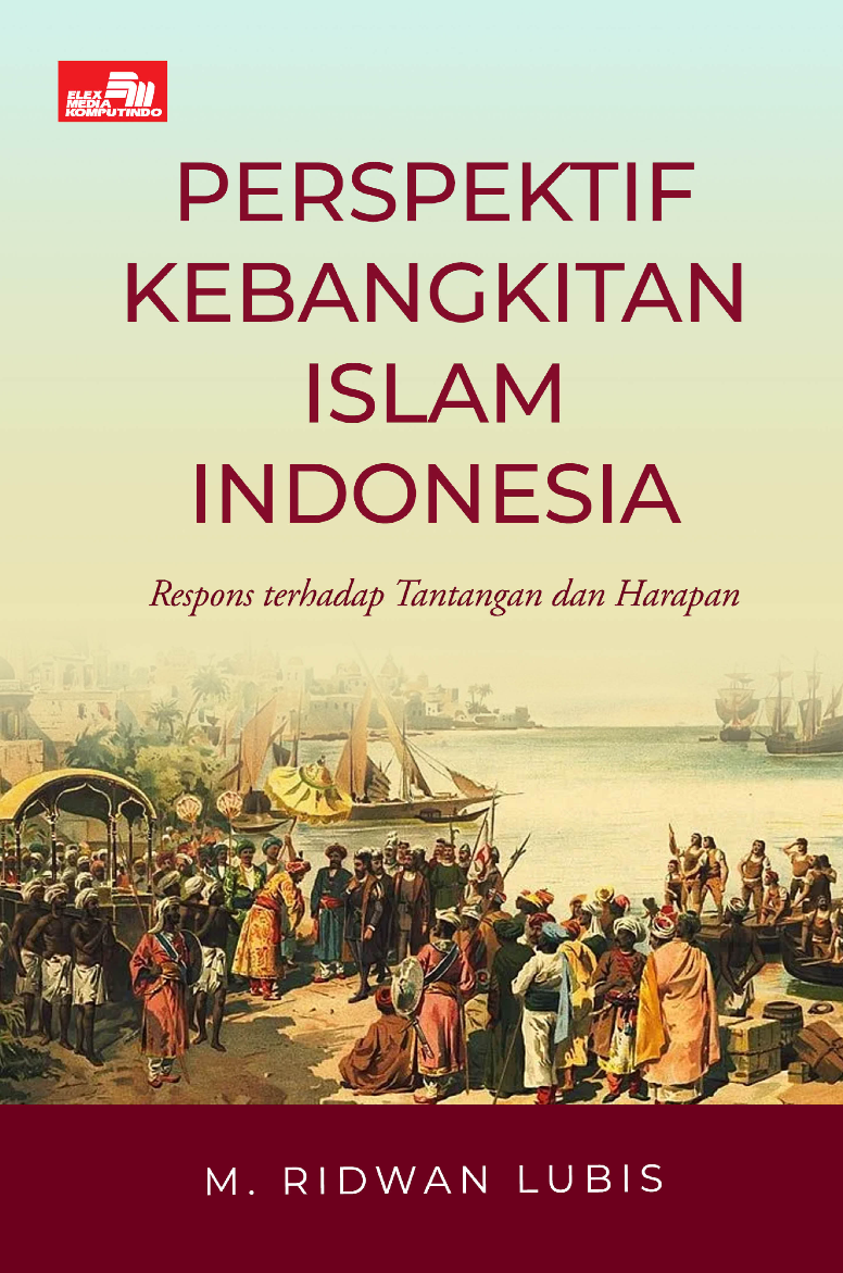 Perspektif Kebangkitan Islam Indonesia: Respons terhadap Tantangan dan Harapan