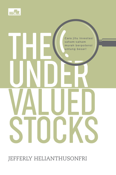 The Undervalued Stocks: Cara jitu investasi saham-saham murah berpotensi untung besar!