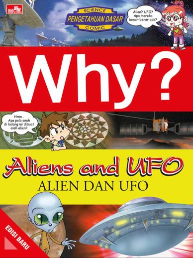 Why? Aliens and UFO - Alien dan UFO (Edisi Baru)