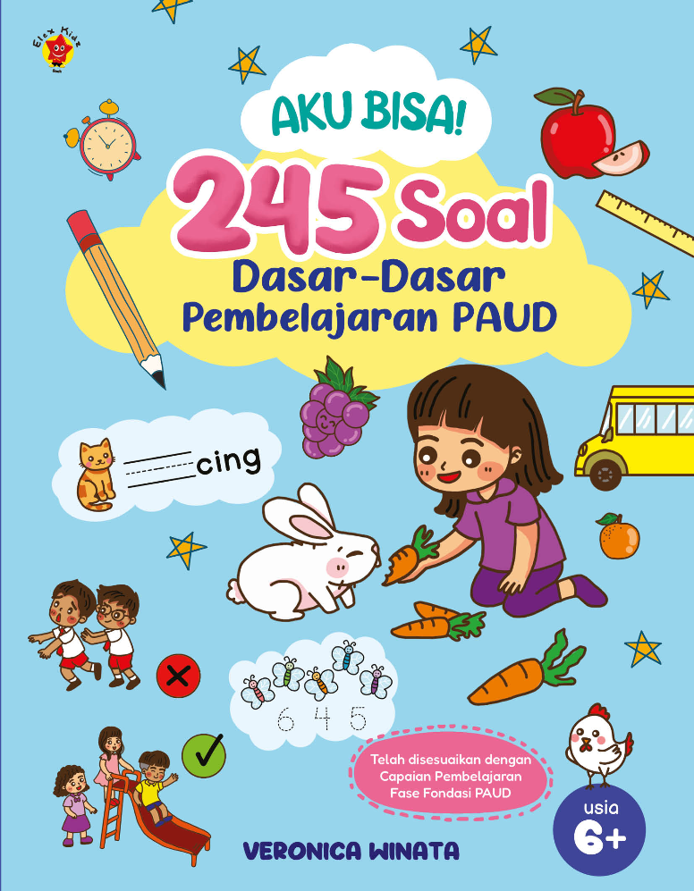 Aku Bisa! 245 Soal Dasar-Dasar Pembelajaran PAUD