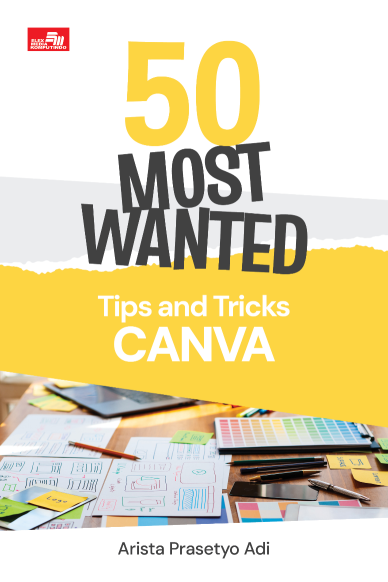 50 Most Wanted Tips and Tricks Canva